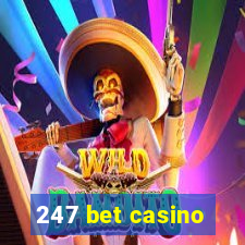 247 bet casino